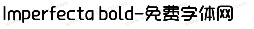 Imperfecta bold字体转换